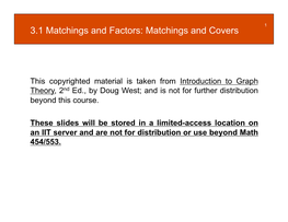 3.1 Matchings and Factors: Matchings and Covers