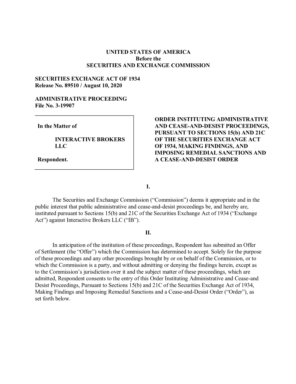 INTERACTIVE BROKERS of the SECURITIES EXCHANGE ACT LLC of 1934, MAKING FINDINGS, and IMPOSING REMEDIAL SANCTIONS and Respondent