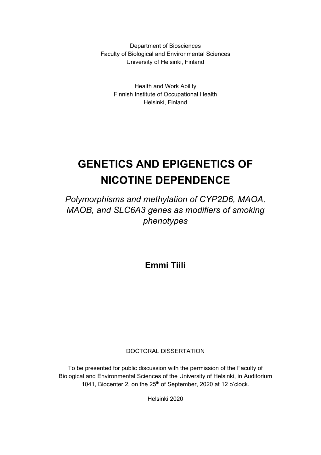 Genetics and Epigenetics of Nicotine Dependence
