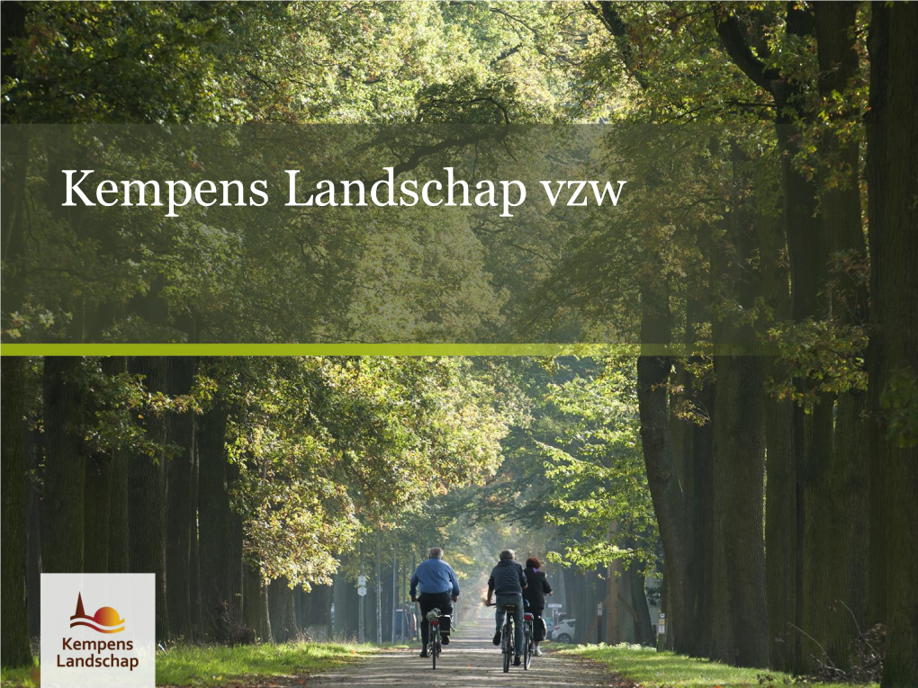 Kempens Landschap Vzw Kempens Landschap: Start