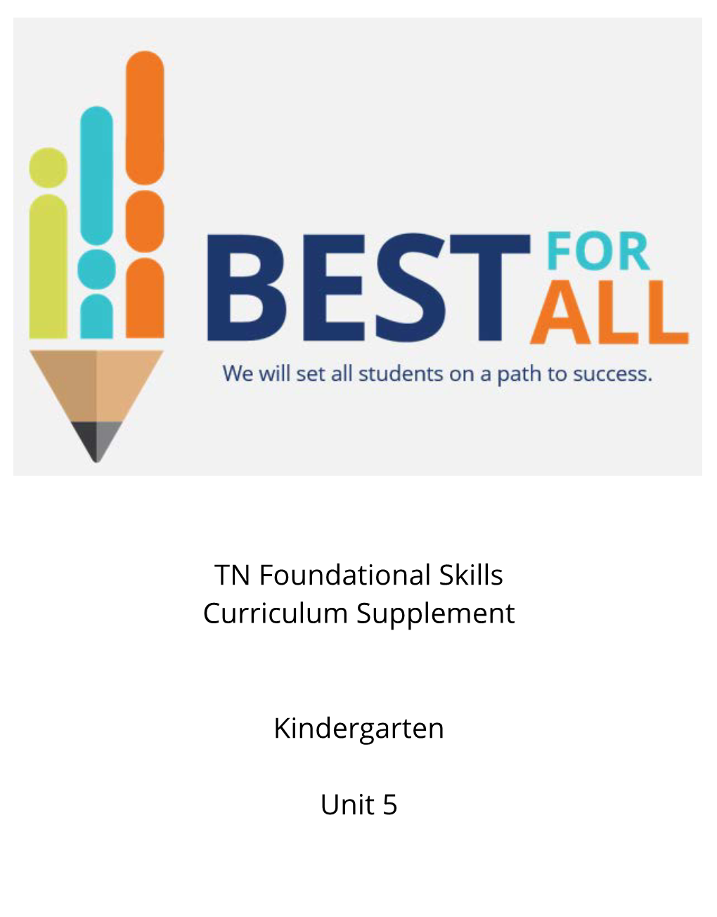 TN Foundational Skills Curriculum Supplement Kindergarten Unit 5