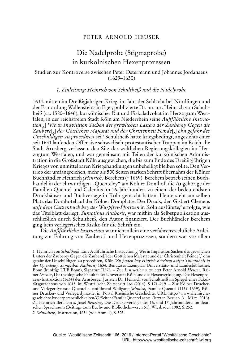 Die Nadelprobe (Stigmaprobe) in Kurko¨ Lnischen Hexenprozessen Studien Zur Kontroverse Zwischen Peter Ostermann Und Johannes Jordanaeus (1629–1630)