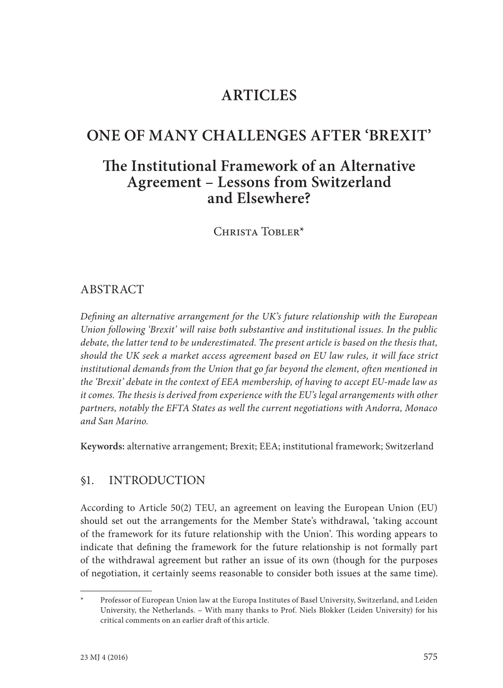 'BREXIT' the Institutional Framework of an Alternative Agreement