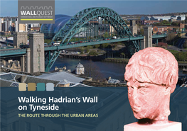 Walking Hadrian's Wall on Tyneside