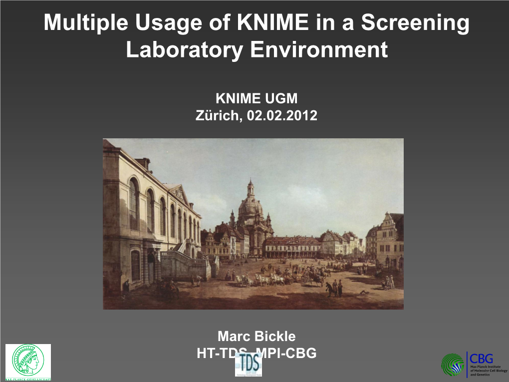 Multiple Usage of KNIME in a Screening Laboratory Environment