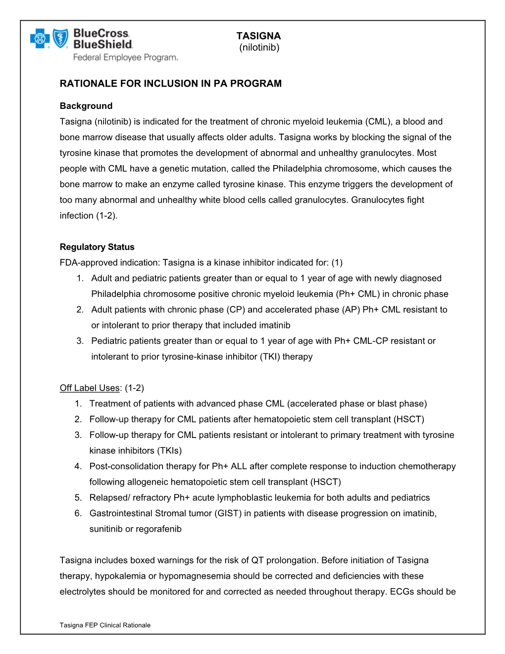 TASIGNA (Nilotinib) RATIONALE for INCLUSION in PA PROGRAM