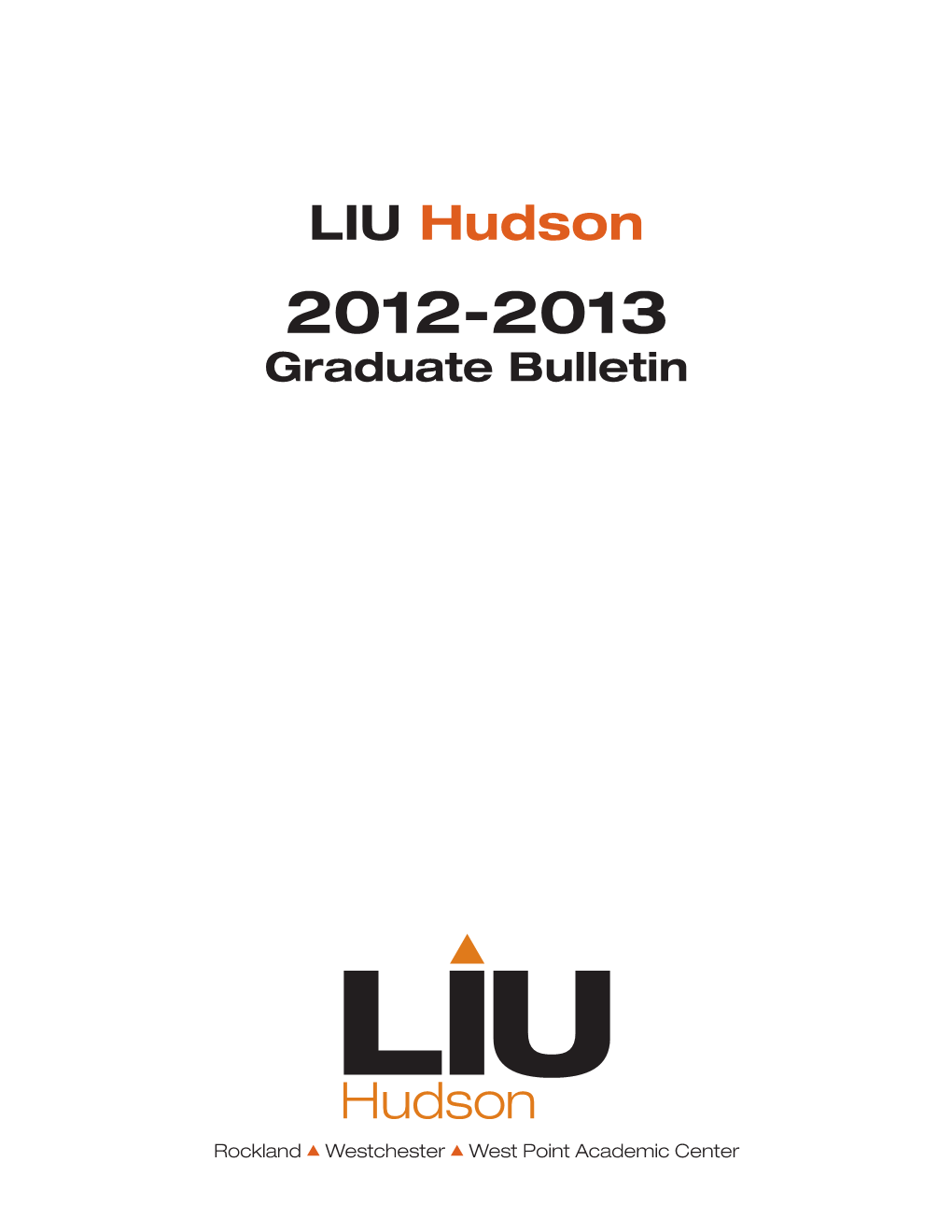 LIU Hudson 2012-2013 Graduate Bulletin
