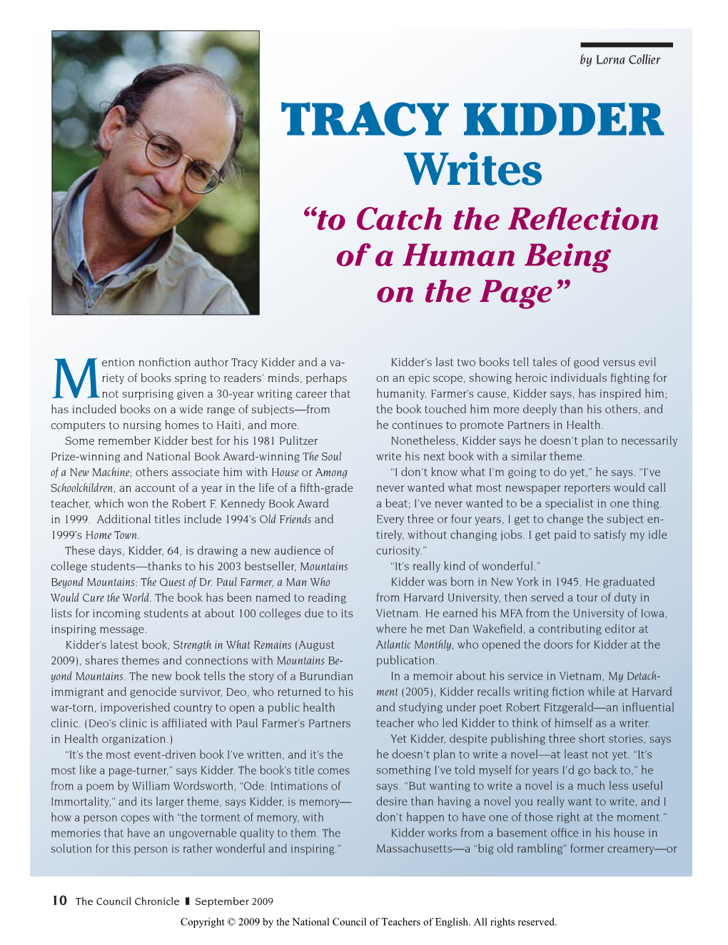 Tracy Kidder Writes “To Catch the Reflection of a Human Being on the Page”