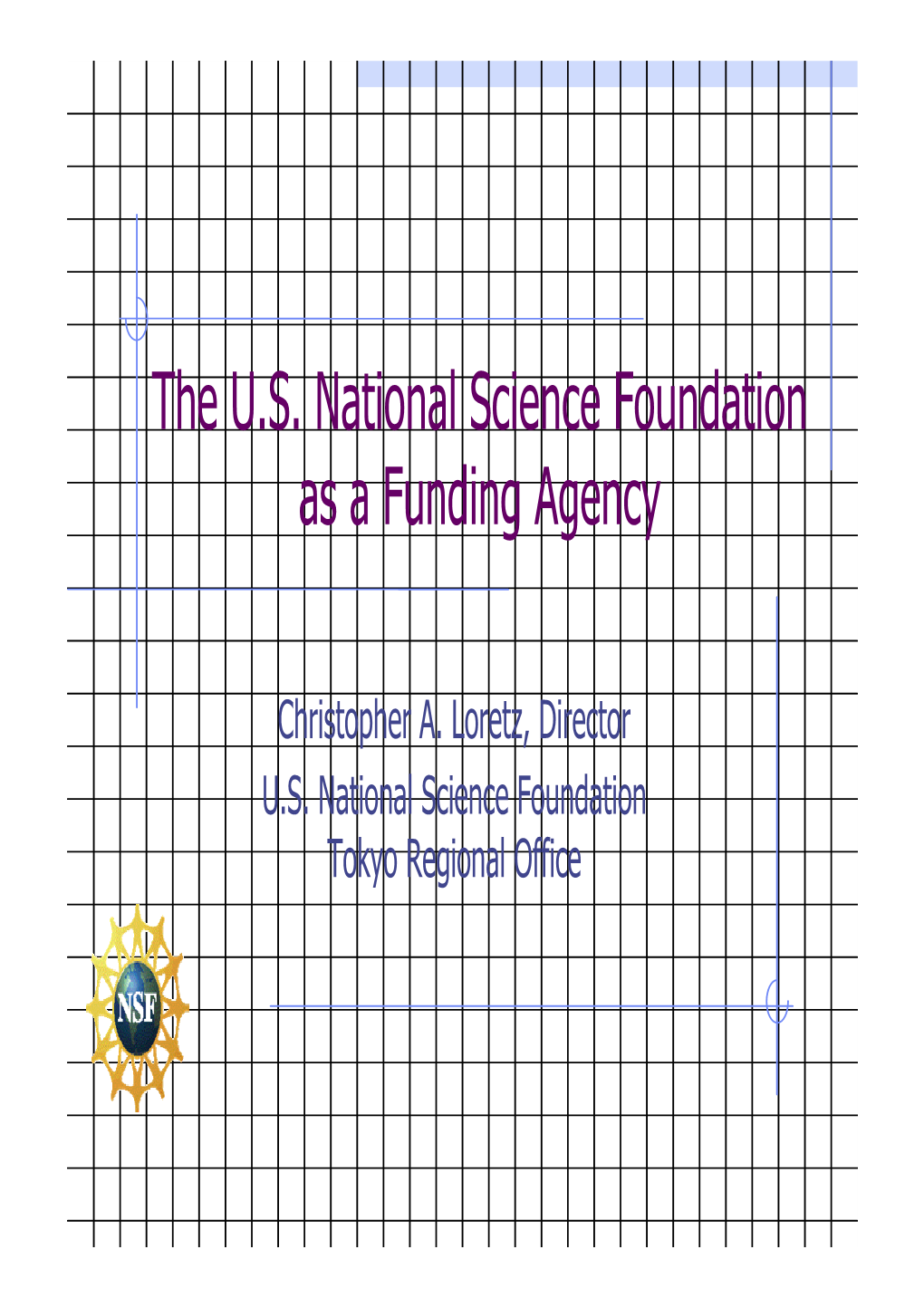 The U.S. National Science Foundation As a Funding Agency