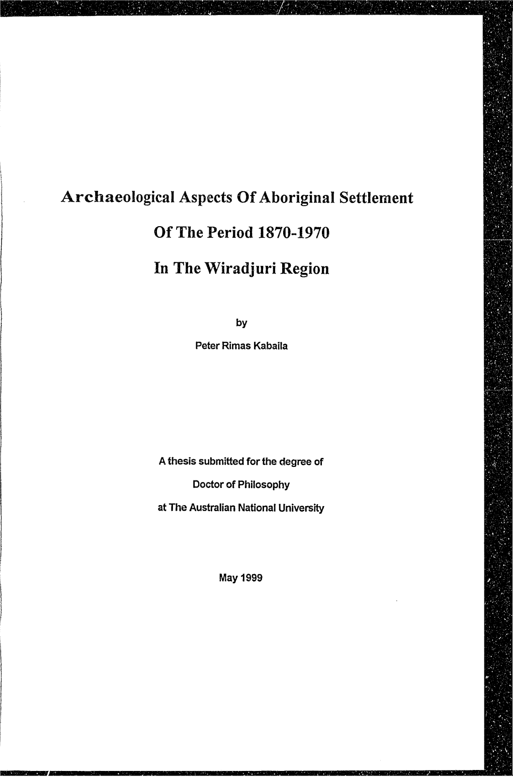 Archaeological Aspects of Aboriginal Settlement of the Period 1870