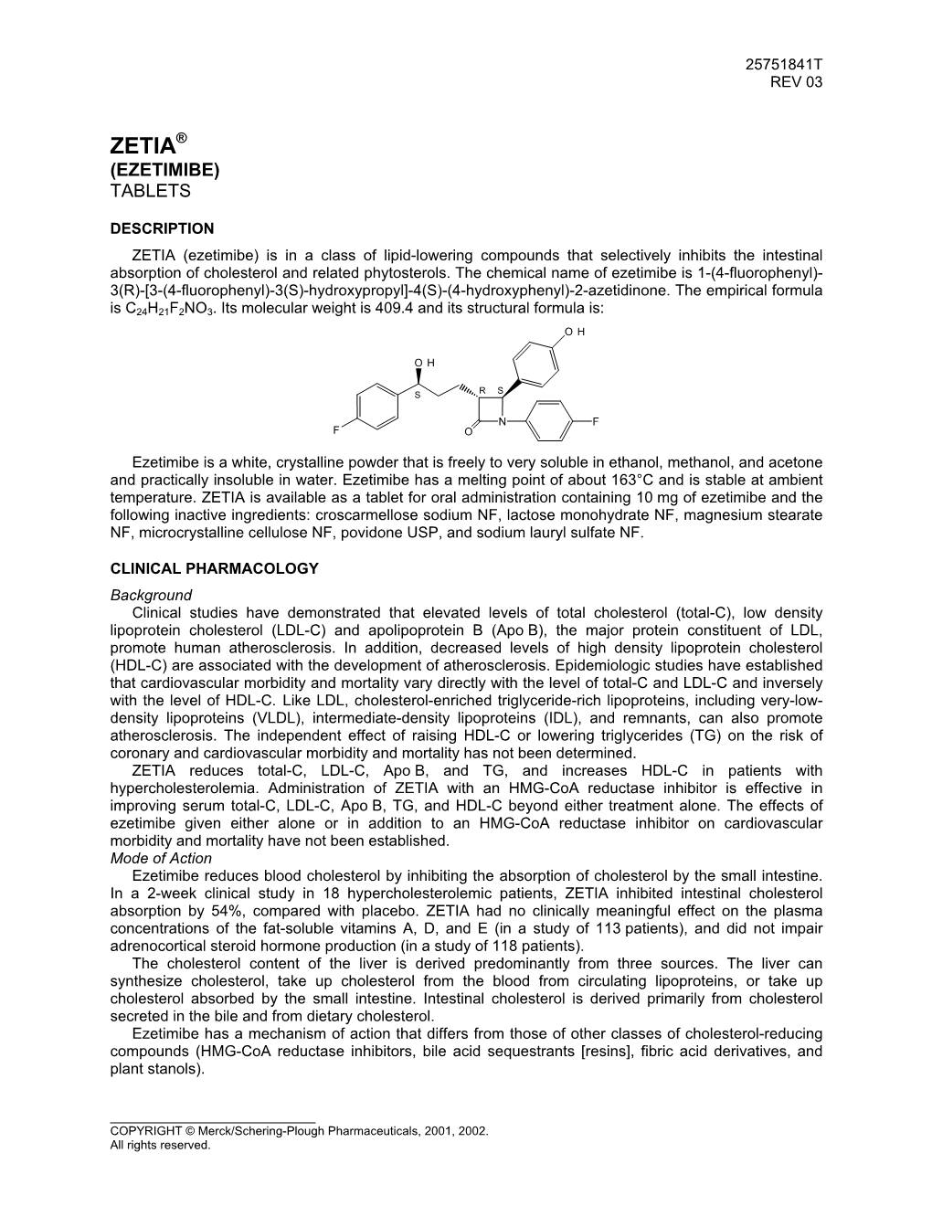 Zetia® (Ezetimibe) Tablets