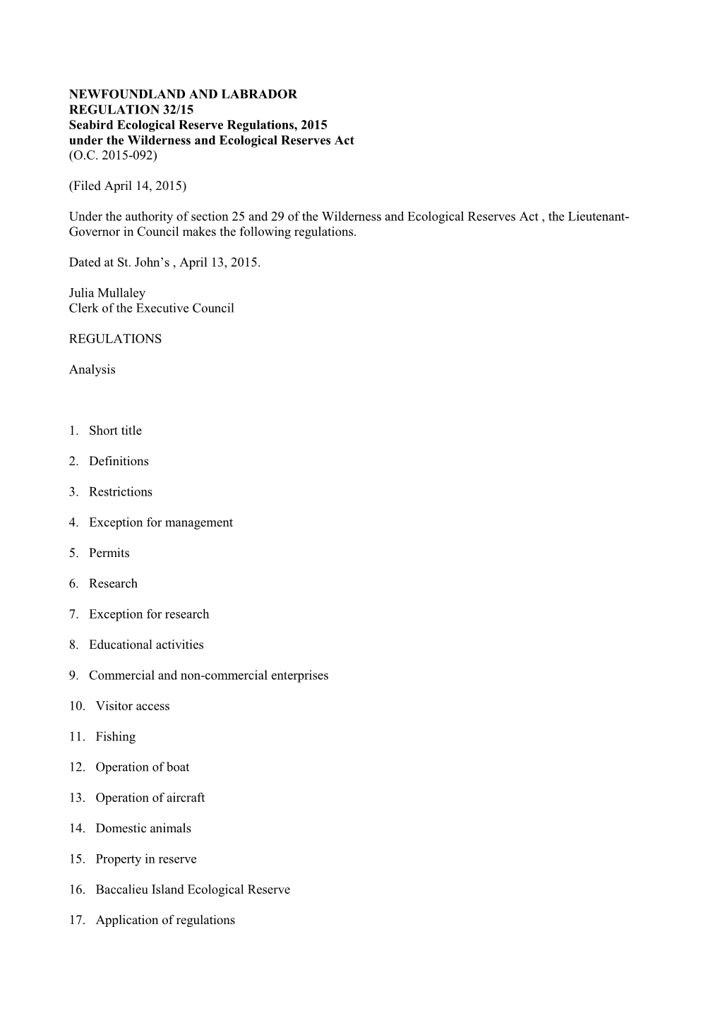 NEWFOUNDLAND and LABRADOR REGULATION 32/15 Seabird Ecological Reserve Regulations, 2015 Under the Wilderness and Ecological Reserves Act (O.C