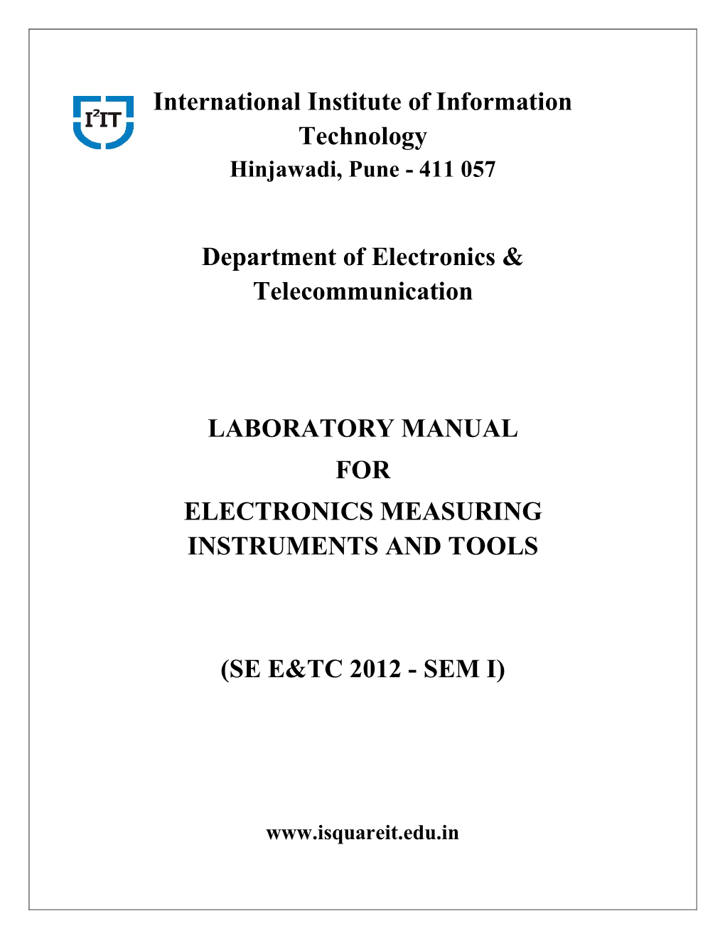 International Institute of Information Technology Hinjawadi, Pune - 411 057