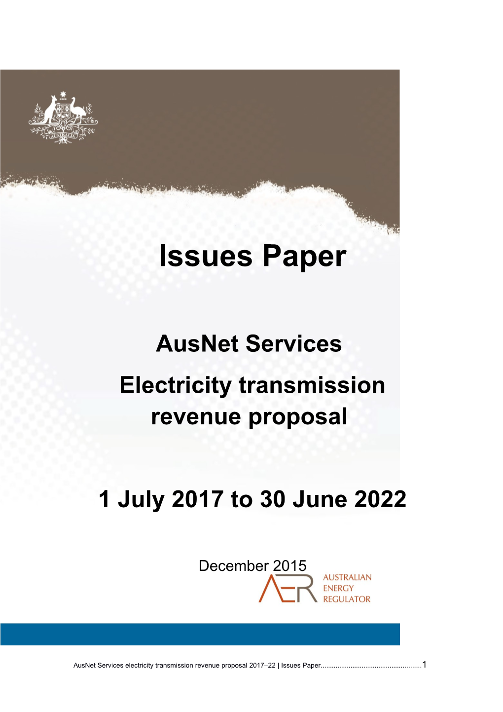 AER Issues Paper - Ausnet Services 2017-22