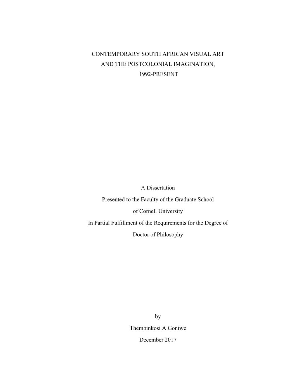 Contemporary South African Visual Art and the Postcolonial Imagination, 1992-Present