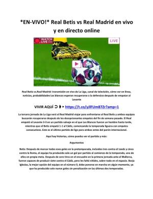 Real Betis Vs Real Madrid En Vivo Y En Directo Online