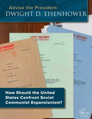 How Should the United States Confront Soviet Communist Expansionism? DWIGHT D