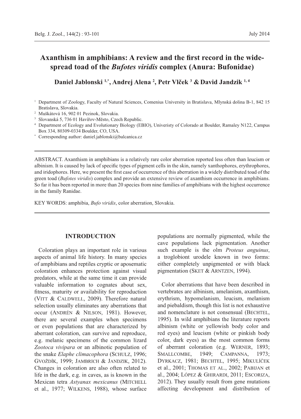 Axanthism in Amphibians: a Review and the First Record in the Wide- Spread Toad of the Bufotes Viridis Complex (Anura: Bufonidae)