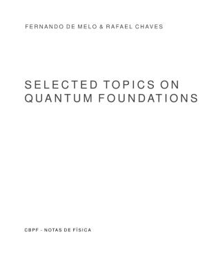 Selected Topics on Quantum Foundations
