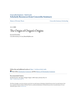 The Origin of Origen's Origins Kenneth Bernthal Concordia Seminary, St