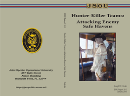 Hunter-Killer Teams: Attacking Enemy Safe Havens Celeski Joint Special Operations University Brian A