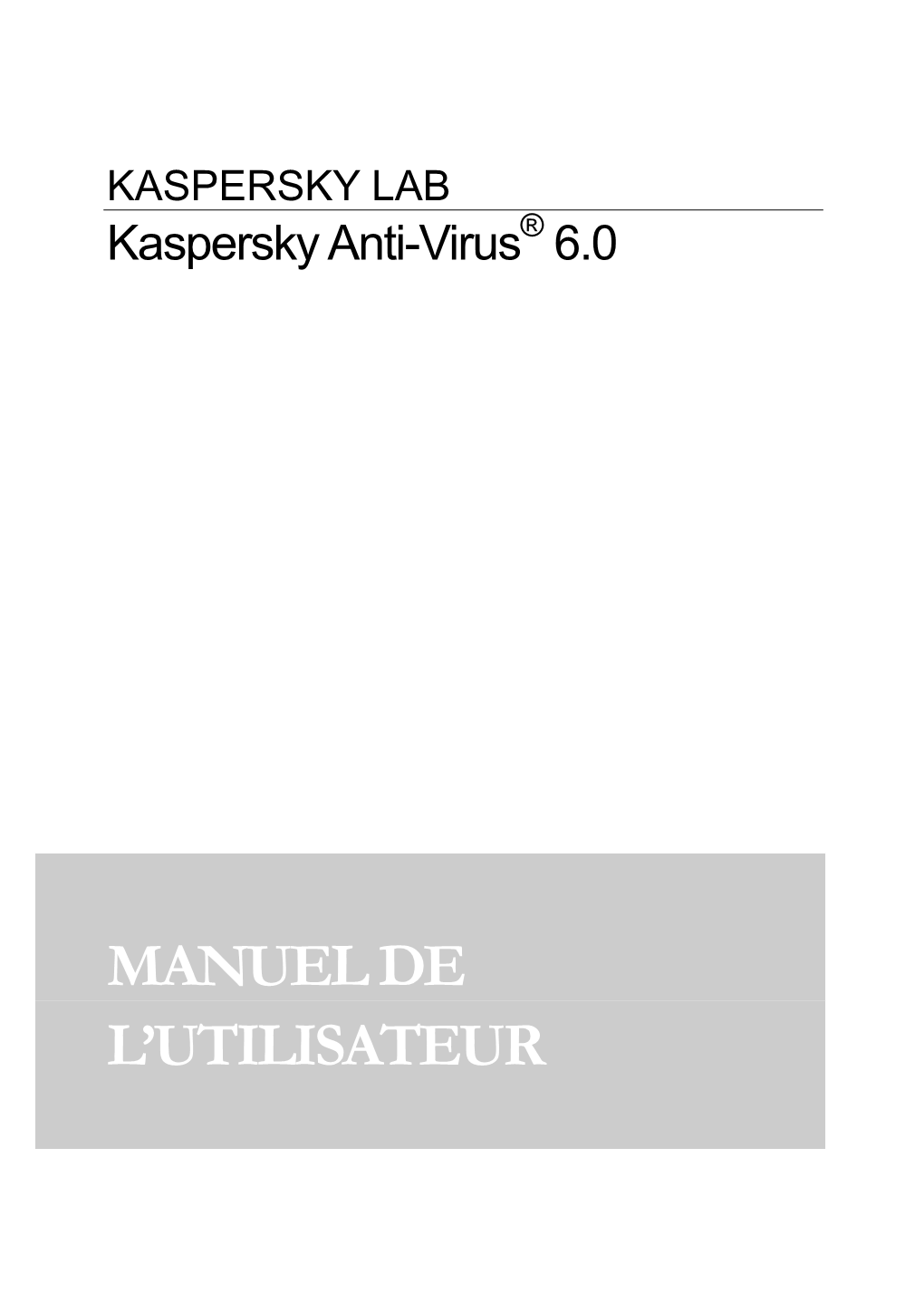 Kaspersky Anti-Virus® 6.0