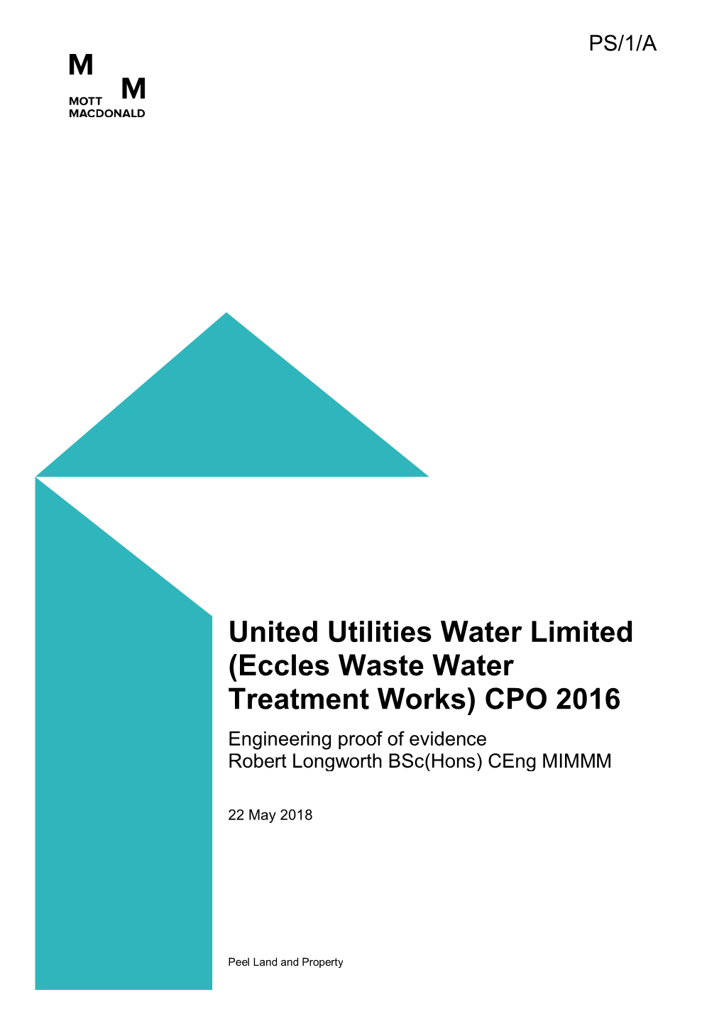 (Eccles Waste Water Treatment Works) CPO 2016 Engineering Proof of Evidence Robert Longworth Bsc(Hons) Ceng MIMMM