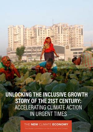 UNLOCKING the INCLUSIVE GROWTH STORY of the 21ST CENTURY: ACCELERATING CLIMATE ACTION in URGENT TIMES Managing Partner