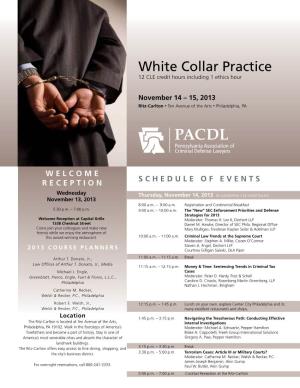 White Collar Practice 12 CLE Credit Hours Including 1 Ethics Hour