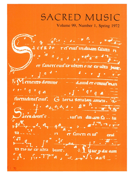 SACRED MUSIC Volume 99, Number 1, Spring 1972 Cistercian Gradual (12Th Century, Paris, Bibl
