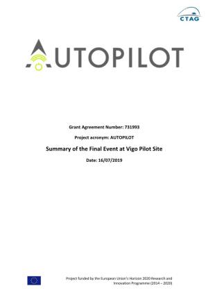 Summary of the Final Event at Vigo Pilot Site