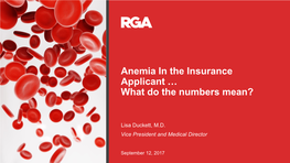 Anemia in the Insurance Applicant … What Do the Numbers Mean?