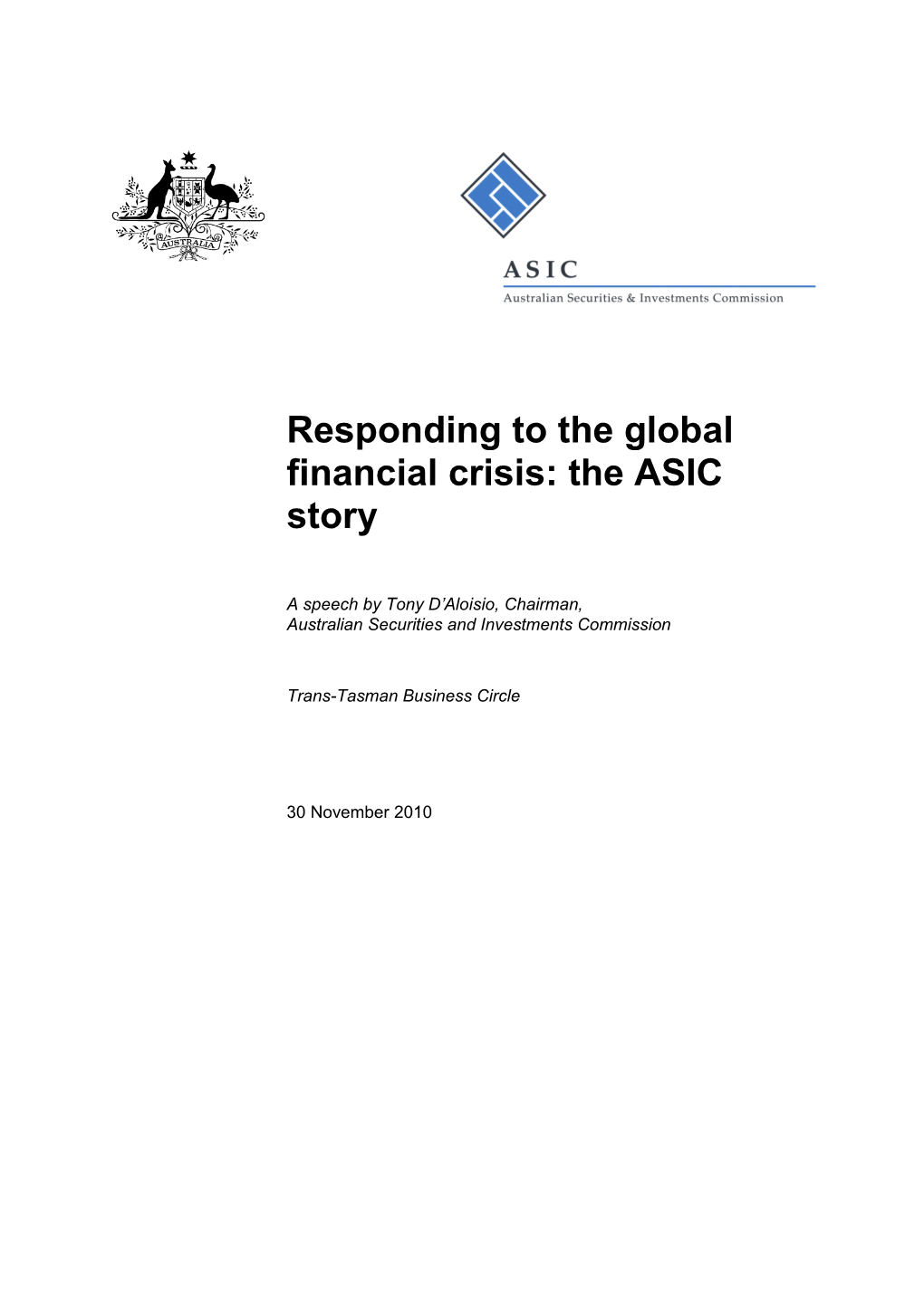 Responding to the Global Financial Crisis: the ASIC Story