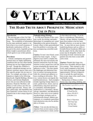 THE HARD TRUTH ABOUT PROKINETIC MEDICATION USE in PETS Introduction Pathophysiology/Etiology to That Observed in Dogs