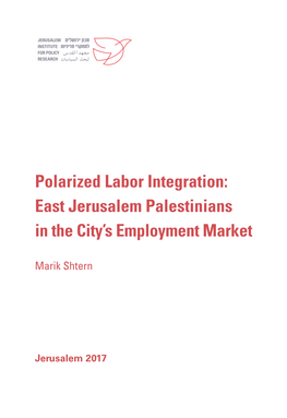 East Jerusalem Palestinians in the City's Employment Market