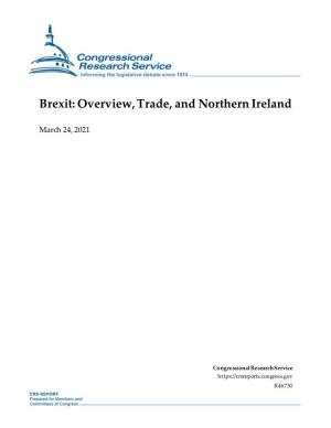 Brexit: Overview, Trade, and Northern Ireland