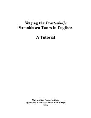 Singing the Prostopinije Samohlasen Tones in English: a Tutorial