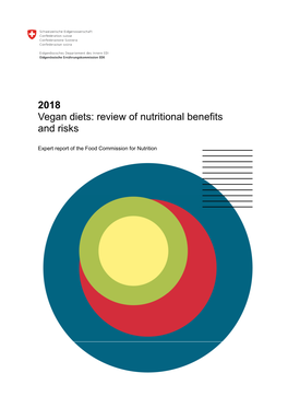2018 Vegan Diets: Review of Nutritional Benefits and Risks