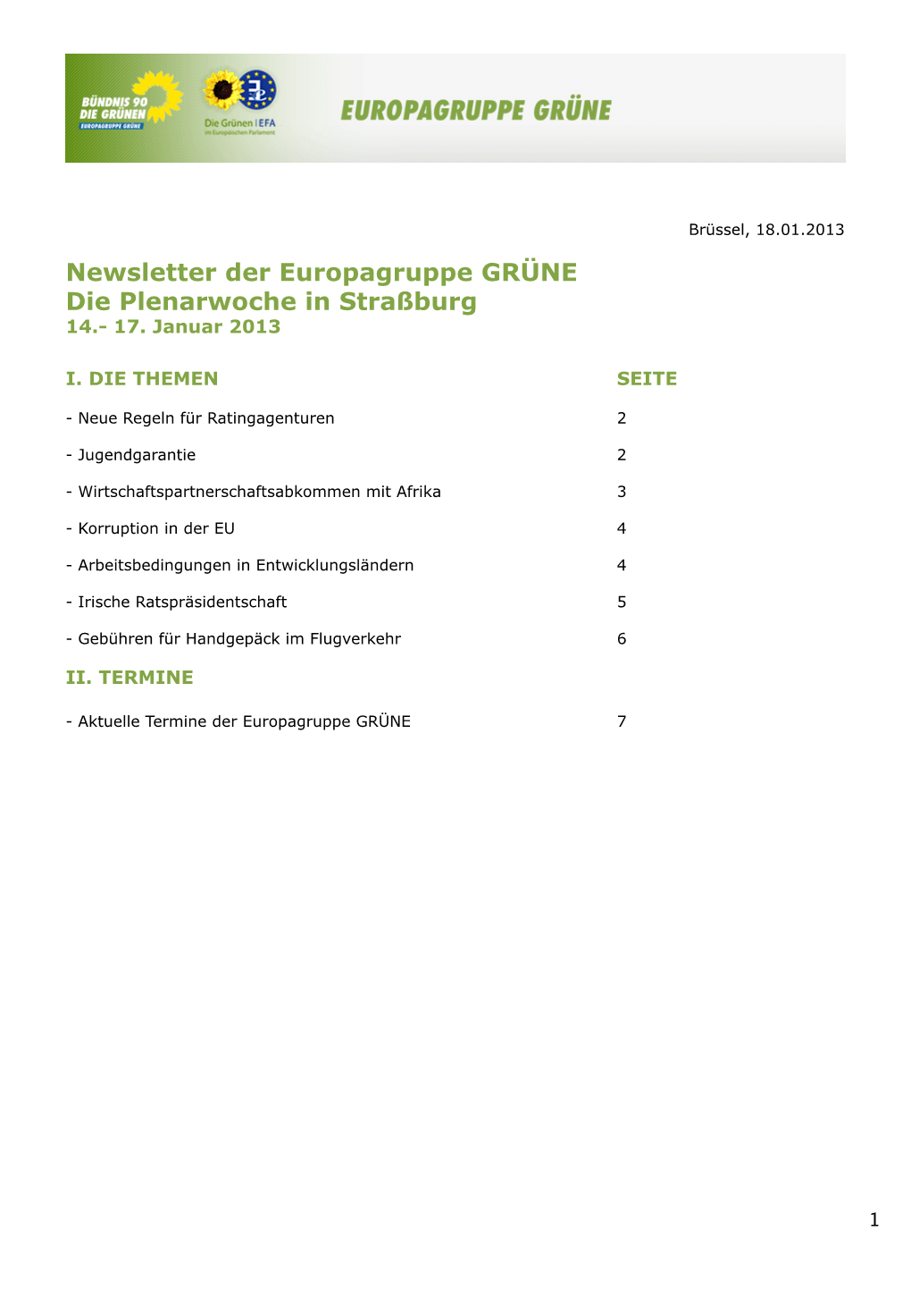 Newsletter Der Europagruppe GRÜNE Die Plenarwoche in Straßburg 14.- 17