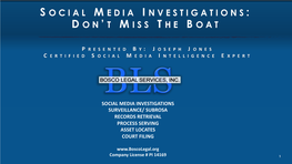 Social Media Investigations Surveillance/ Subrosa Records Retrieval Process Serving Asset Locates Court Filing