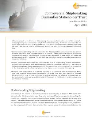Controversial Shipbreaking Dismantles Stakeholder Trust — April 2013 1