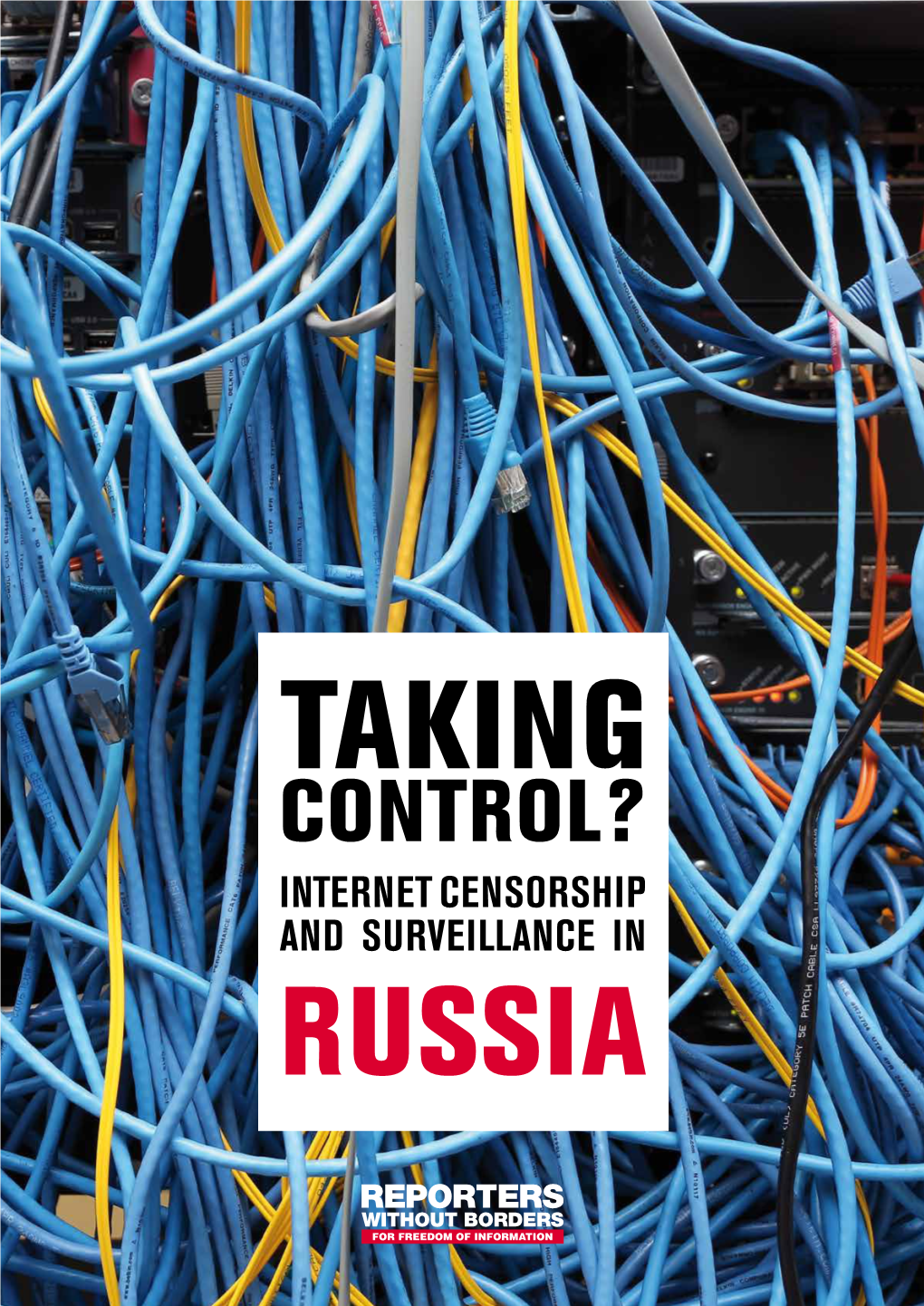 CONTROL? INTERNET CENSORSHIP and SURVEILLANCE in RUSSIA © Pixabay