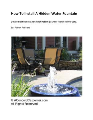 How to Install a Hidden Water Fountain
