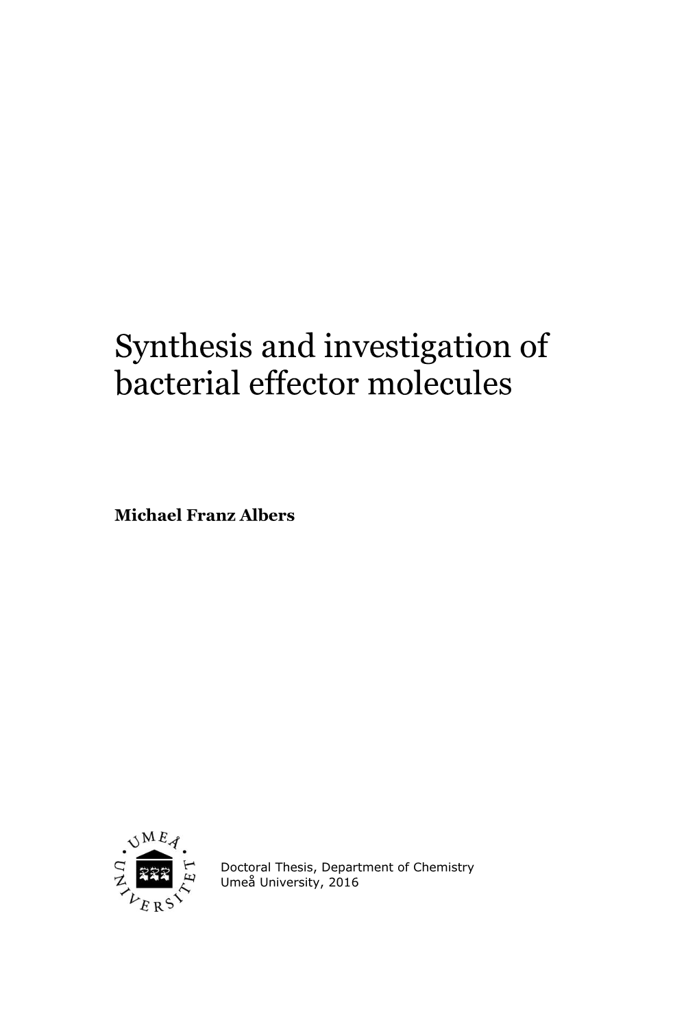 Synthesis and Investigation of Bacterial Effector Molecules