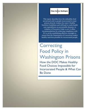 CORRECTING FOOD POLICY in WASHINGTON PRISONS – PRISON VOICE WASHINGTON October 25, 2016 1