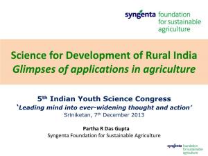 Science for Development of Rural India Glimpses of Applications in Agriculture