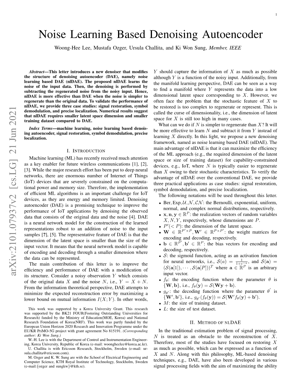 Noise Learning Based Denoising Autoencoder Woong-Hee Lee, Mustafa Ozger, Ursula Challita, and Ki Won Sung, Member, IEEE