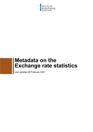 Metadata on the Exchange Rate Statistics