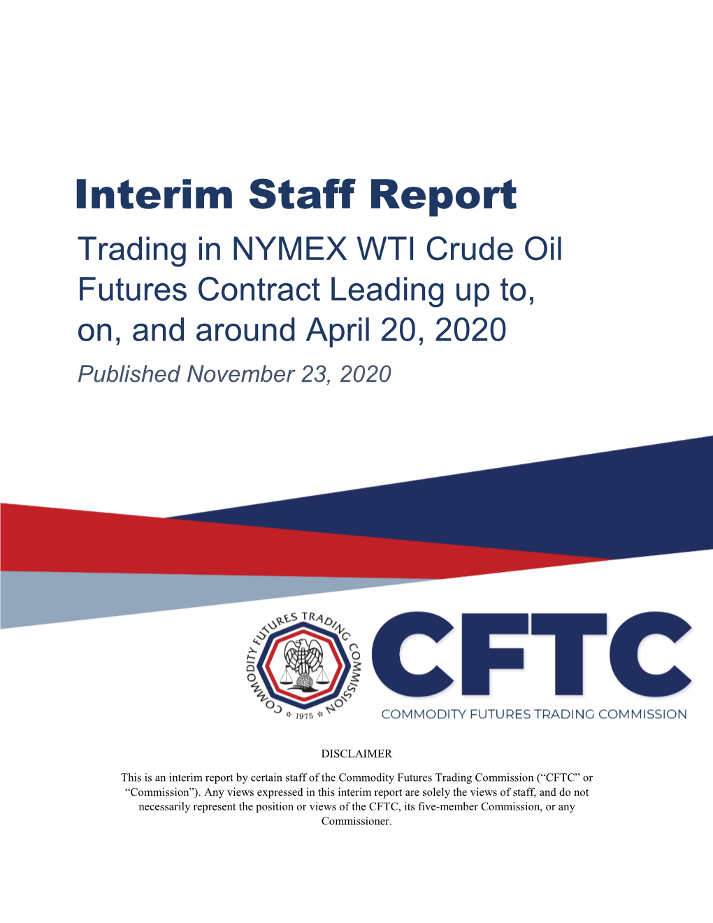 Interim Staff Report on Trading in NYMEX WTI Crude Oil Futures Contract Leading up To, On, and Around April 20, 2020