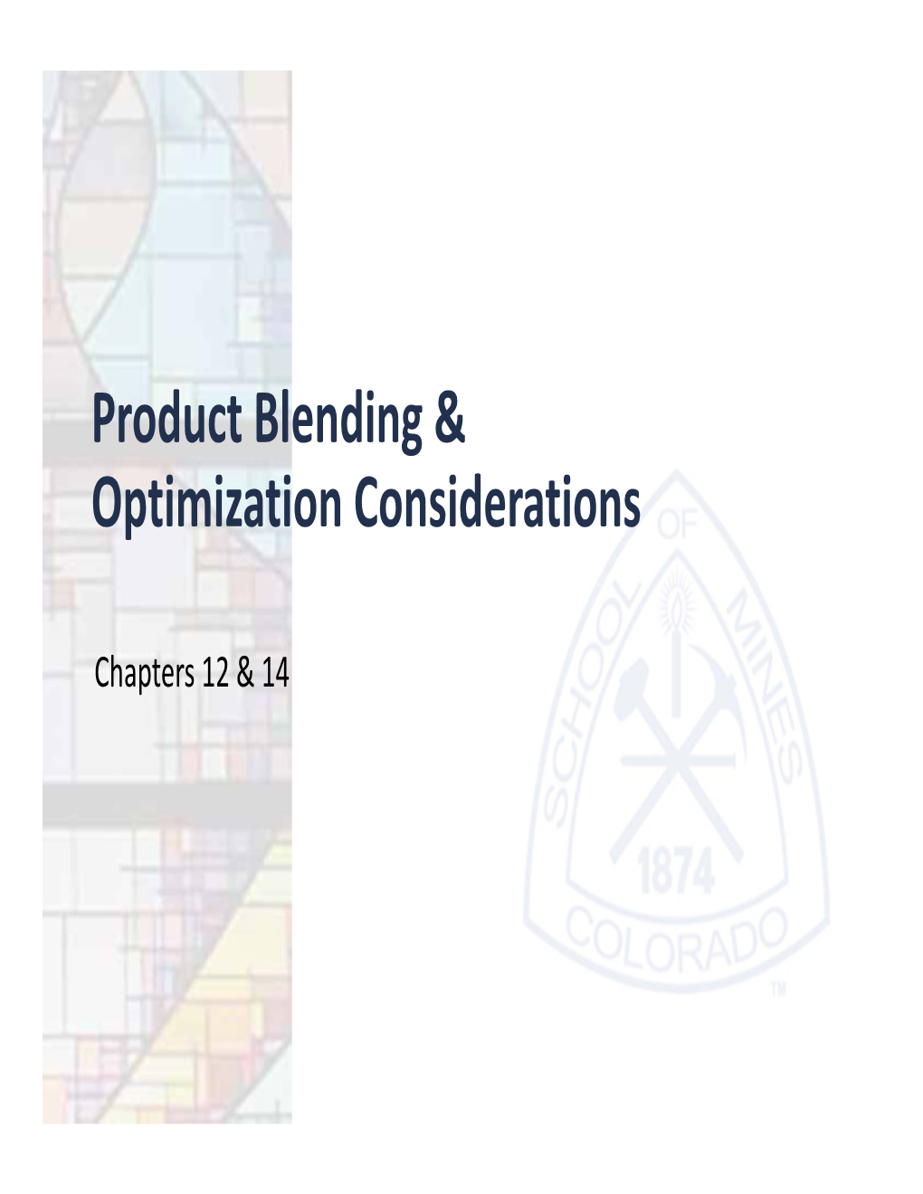 Product Blending & Optimization Considerations